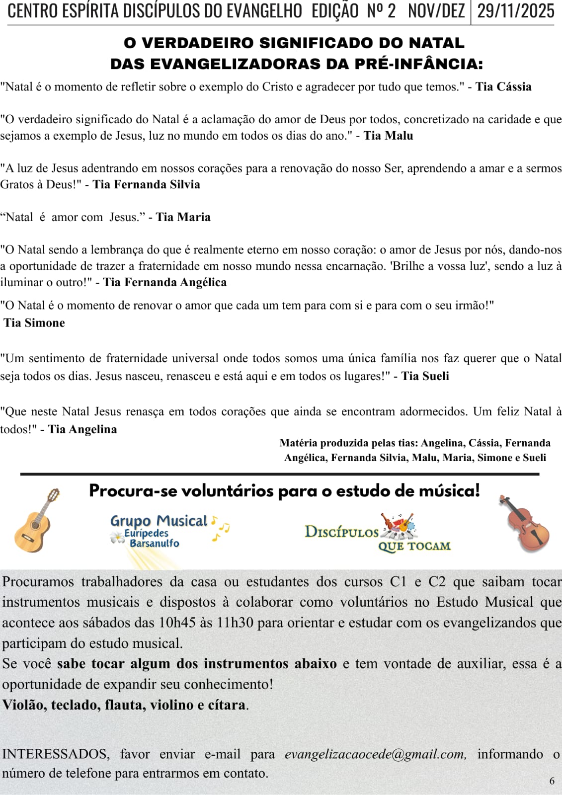 -Significado do Natal -Procura-se voluntários para o estudo de música!